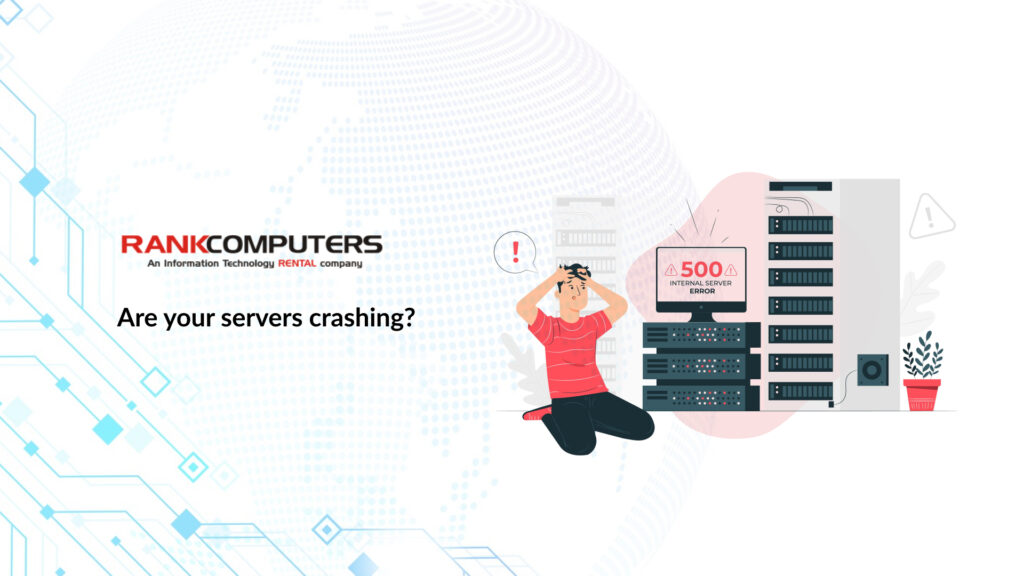 What is the reason behind servers crashing? - IT Rentals in India